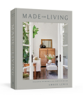 Made for Living: Collected Interiors for All Sorts of Styles By Amber Lewis, Cat Chen Cover Image