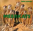 Meerkats (Safari Animals) By Katherine Walden Cover Image