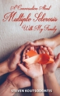 A Conversation About Multiple Sclerosis With My Family By Steven Koutsodontis Cover Image