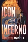 Icon and Inferno (A Stars and Smoke Novel #2) By Marie Lu Cover Image