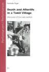 Death and Afterlife in a Tamil Village: Discourses of low caste women By Nathalie Peyer Cover Image