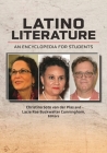 Latino Literature: An Encyclopedia for Students By Christina Soto Van Der Plas (Editor), Lacie Buckwalter Cunningham (Editor) Cover Image