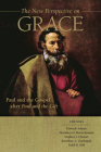 The New Perspective on Grace: Paul and the Gospel After Paul and the Gift Cover Image