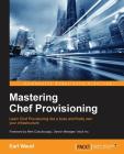 Mastering Chef Provisioning By Earl Waud Cover Image