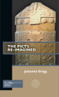 The Picts Re-Imagined (Past Imperfect) By Julianna Grigg Cover Image