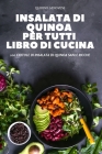 Insalata Di Quinoa Per Tutti Libro Di Cucina By Quirino Genovese Cover Image