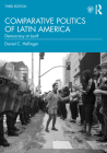 Comparative Politics of Latin America: Democracy at Last? By Daniel C. Hellinger Cover Image