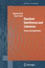 Quantum Interference and Coherence: Theory and Experiments Cover Image