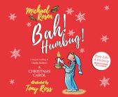 Bah! Humbug!: A Magical Retelling of Charles Dickens' a Christmas Carol By Michael Rosen, Tony Ross (Illustrator), Pete Cross (Narrated by) Cover Image