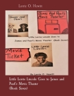 Little Lorrie Lincoln Goes to James and Pearl's Movie Theater (Book Seven) By Lorrie O. Hewitt Cover Image