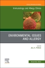 Environmental Issues and Allergy, an Issue of Immunology and Allergy Clinics of North America: Volume 42-4 (Clinics: Internal Medicine #42) By Jill A. Poole (Editor) Cover Image