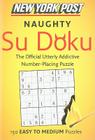 New York Post Naughty Su Doku: 150 Easy to Medium Puzzles By HarperCollins Publishers Ltd. Cover Image