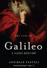The Case of Galileo: A Closed Question? By Annibale Fantoli, George V. Coyne S. J. (Translator) Cover Image