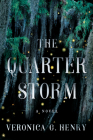 The Quarter Storm By Veronica G. Henry Cover Image