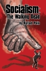 Socialism: The Walking Dead By Rafael Polo Cover Image