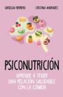 Psiconutricion By Griselda Herrero Martin, Cristina Andrades Ramirez (With) Cover Image