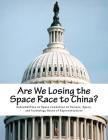Are We Losing the Space Race to China? Cover Image