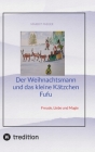 Der Weihnachtsmann und das kleine Kätzchen Fufu: Freude, Liebe und Magie Cover Image