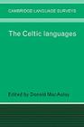 The Celtic Languages (Cambridge Language Surveys) By Donald Macaulay (Editor) Cover Image