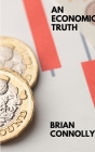 An economic truth By Brian Connolly Cover Image