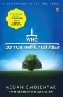 Who Do You Think You Are?: The Essential Guide to Tracing Your Family History Cover Image