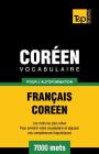 Vocabulaire Français-Coréen pour l'autoformation - 7000 mots (French Collection #89) Cover Image