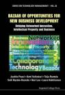 Bazaar of Opportunities for New Business Development: Bridging Networked Innovation, Intellectual Property and Business (Technology Management #20) By Jaakko Paasi, Katri Valkokari, Tuija Rantala Cover Image