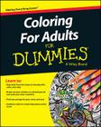 Coloring for Adults for Dummies Cover Image