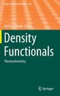 Density Functionals: Thermochemistry (Topics in Current Chemistry #365) By Erin R. Johnson (Editor) Cover Image