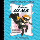 The Princess in Black, Books 1-3: The Princess in Black; The Princess in Black and the Perfect Princess Party; The Princess in Black and the Hungry Bunny Horde By Shannon Hale, Dean Hale, Julia Whelan (Read by) Cover Image