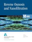 Reverse Osmosis and Nanofiltration (M46): Awwa Manual of Practice (AWWA Manuals #46) Cover Image