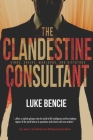 The Clandestine Consultant Cover Image