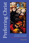 Preferring Christ: A Devotional Commentary on the Rule of Saint Benedict Cover Image