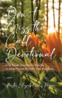 Don't Miss the Call Devotional: A 52 Week Devotional Journal to Help Propel You Into Your Purpose! By Pastor Elizabeth a. Payne Cover Image