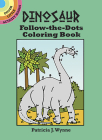 Dinosaur Follow-The-Dots Coloring Book (Dover Little Activity Books) Cover Image