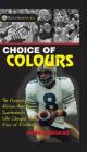 Choice of Colours: The Pioneering African-American Quarterbacks Who Changed the Face of Football (Lorimer Recordbooks) By John Danakas Cover Image