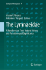 The Lymnaeidae: A Handbook on Their Natural History and Parasitological Significance (Zoological Monographs #7) By Maxim V. Vinarski (Editor), Antonio A. Vázquez (Editor) Cover Image