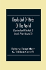 Check-List Of Birds Of The World; A Continuation Of The Work Of James L. Peters (Volume Xi) By Ernst Mayr (Editor), G. William Cottrell Cover Image