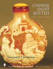 Chinese Snuff Bottles: A Guide to Addictive Miniatures By Trevor Cornforth Cover Image