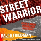 Street Warrior Lib/E: The True Story of the Nypd's Most Decorated Detective and the Era That Created Him Cover Image