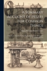 A Summary Account of Prizes for Common Things: Offered and Awarded by Miss Burdett Coutts at the Whitelands Training Institution By Angela Georgina Burdett-Coutts Cover Image
