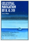 Celestial Navigation by H.O.249 By John E. Milligan Cover Image