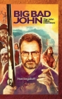 Big Bad John (hardback): The John Milius Interviews Cover Image