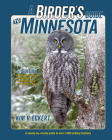 A Birder's Guide to Minnesota: A County-By-County Guide to Over 1,400 Birding Locations Cover Image