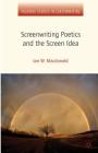 Screenwriting Poetics and the Screen Idea (Palgrave Studies in Screenwriting) By I. MacDonald, Ian W. MacDonald Cover Image