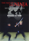 The Way of the Ninja: Secret Techniques By Masaaki Hatsumi, Ben Jones (Translated by) Cover Image