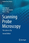 Scanning Probe Microscopy: The Lab on a Tip (Graduate Texts in Physics) By Ernst Meyer, Roland Bennewitz, Hans J. Hug Cover Image
