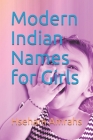 Modern Indian Names for Girls By Hseham Amrahs Cover Image