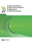 Trends and Drivers of Agri-environmental Performance in OECD Countries By Oecd Cover Image