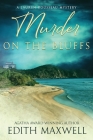 Murder on the Bluffs By Edith Maxwell Cover Image